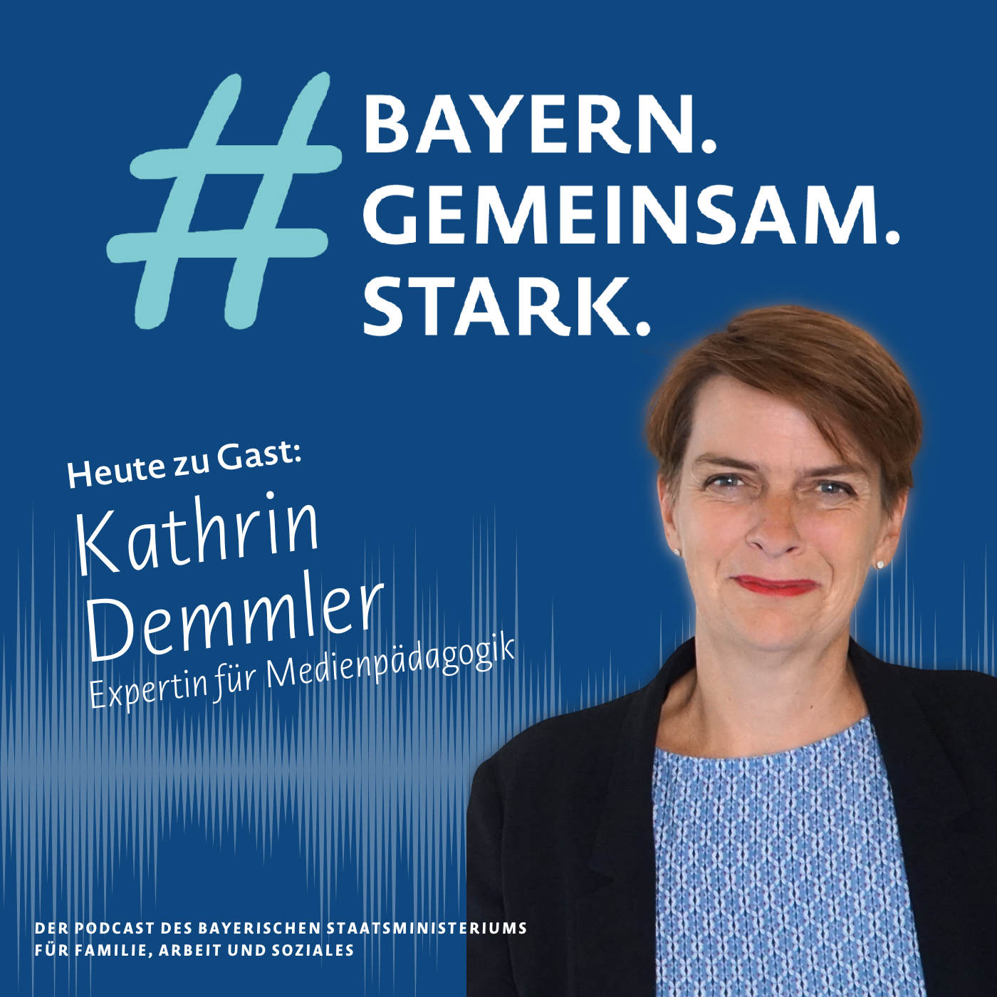Cover-Bild vom Podcast Bayern Gemeinsam Stark mit Kathrin Demmler